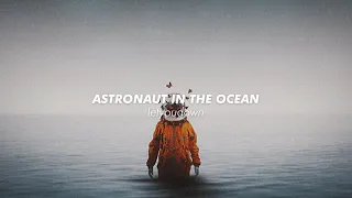 masked wolf, astronaut in the ocean (slowed + reverb)