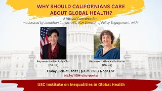 Why Should Californians Care About Global Health? Featuring Reps. Judy Chu and Katie Porter