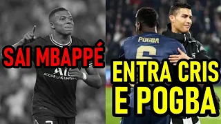 PSG ACEITA VENDER MBAPPÉ para COMPRAR CRISTIANO RONALDO E POGBA