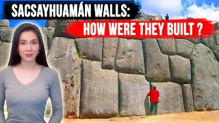 A Megalithic Mystery Possibly Revealed: How were Peru’s Sacsayhuamán Walls Built?