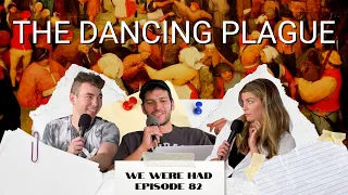 Ep 82 | The Dancing Plague of 1518 | Dance Epidemic Causes Mania