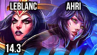 LEBLANC vs AHRI (MID) | 6/2/5, Rank 15 LeBlanc | BR Challenger | 14.3