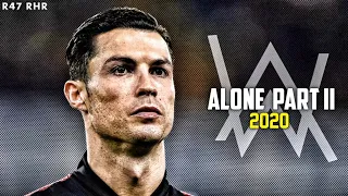 Cristiano Ronaldo | ALONE PART II - ALAN WALKER AND AVA MAX | 2020