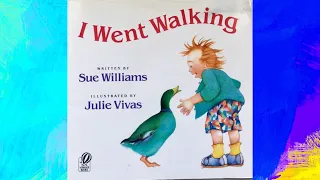 I Went Walking By Sue Williams. Children's books, reading time fun