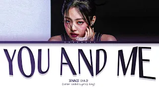 [UPDATED LYRICS/AUDIO] Jennie You And Me Lyrics (Color Coded Lyrics)