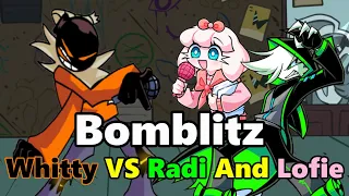 Bomblitz but Radi y Lofie vs Whitty (friday night funkin)