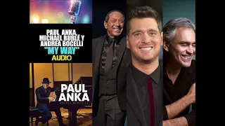 Paul Anka, Michael Bublé y Andrea Bocelli - My Way