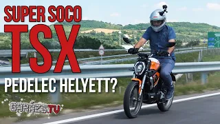 Pedelec helyett? Super SOCO TSx