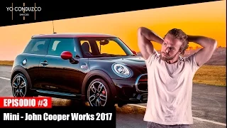 MINI JOHN COOPER WORKS #YOCONDUZCO ep.3 REVIEW + SORTEO | Dani Clos