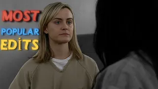 Orange İs The New Black || Most Popular Edits || #1