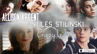 Allison Argent & Stiles Stilinski ~ Crazy in Love