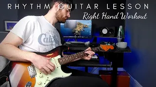 Rhythm Guitar Lesson | RIGHT HAND WORKOUT | Learn to play more rhythmically