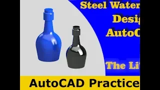 AutoCAD || STEEL WATER BOTTLE || D DESIGN