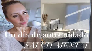 DIA DE AUTOCUIDADO | SALUD MENTAL | BIENESTAR | COMO SER FELIZ | SELFCARE DAY | ORGANIZA TU VIDA