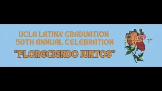 2023 Latinx Graduation at UCLA Celebration