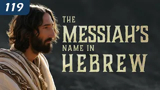 The Messiah’s Name in Hebrew