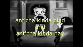 Betty Boop -  ant'cha (betty boop songs 1932) lyric video
