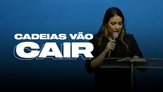 CADEIAS VÃO CAIR! - Miss. Gabriela Lopes | Pregação