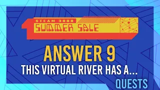 CLUE 9 ANSWER: This virtual river has a full boat conveyed | Steam 2022 Summer Sale Guide