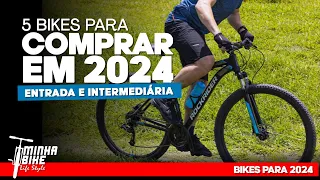 5 BIKES PARA COMPRAR EM 2024 | DE ENTRADA A INTERMEDIÁRIA - Minha Bike Life Style