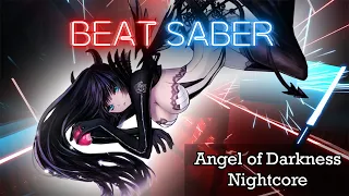 Beat Saber - Angel Of Darkness - Nightcore | FULL COMBO Expert