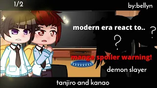 •`Modern era react to•` [tanjiro and kanao] (1/2) (manga spoiler!!)[demon slayer]