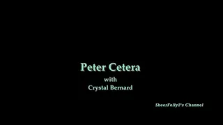 I Wanna Take Forever Tonight - Peter Cetera and Crystal Bernard