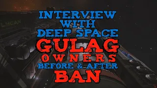 Interview with deep space gulag owners (before and after ban) - Elite Dangerous