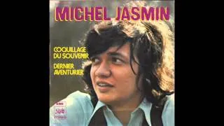 Michel Jasmin - Dernier Aventurier (Original 45 french psych dancer)