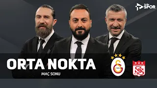 Galatasaray 6-1 Sivasspor | Orta Nokta - Erkut Öztürk & Tümer Metin & Erman Özgür