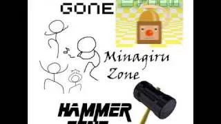 NITTELE GONE + MINAGIRU ZONE + HAMMER ZONE