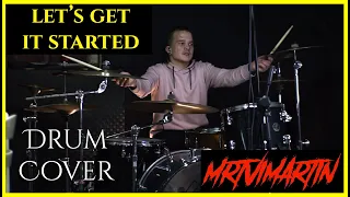 The Black Eyed Peas - Let's Get It Started DRUM COVER