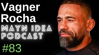 Vagner Rocha: IBJJF Suspension, Steroid Use, and Online Vilification | The Mayn Idea Podcast #83