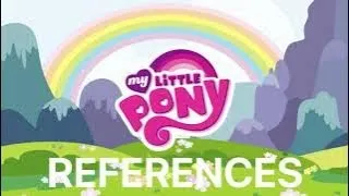 "My Little Pony" References Compilation