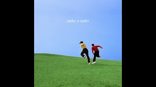 HAAN X Chan : 내일이 있잖아 (Official Audio)