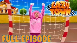 LazyTown | Soccer Sucker | FULL EPISODES!