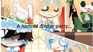 || A Normal Dinner party|| Butterfly reign 🦋`` Not my adio || Bad words||
