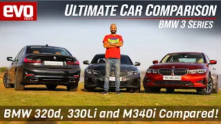 BMW 320d , 330Li and M340i compared | Which is the best BMW 3 Series car for you in 2021 | evo India