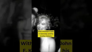 Marilyn Monroe's relationship with Kennedy brothers