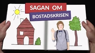 Sagan om bostadskrisen