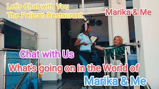Marika & Me Sit down and have a Chat with You.. Pelican Restaurant Paphos Cyprus
