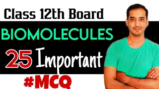 Biomolecules | 25 Important MCQ | Class 12 Chemistry | CBSE Board | 2023