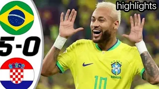 Brazil vs Croatia 5-0 All Goals & Extended - Highlights Wor CUP 2022 HD