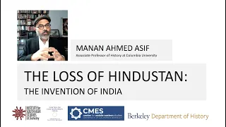 Manan Ahmed Asif | The Loss of Hindustan: The Invention of India