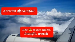 Artificial 🌧 rainfall●How it happened ●Effect ●Causes ●Science●Education ●History●2m view.1 hour ago