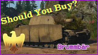 Should You Buy: Brummbär? | WAR THUNDER