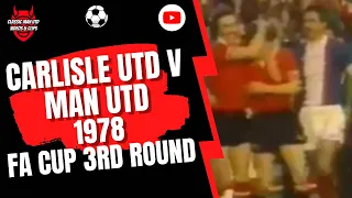 Carlisle v Man Utd 1978 FA Cup 3rd Round
