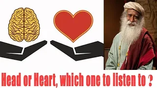 Head or Heart, which one to listen to? … | Ask Sadhguru