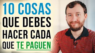 10 Cosas Que Debes Hacer Cada Que Te Paguen