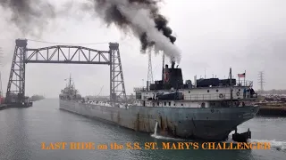 The S.S. St. Mary's Challenger - One Last Ride- an old steamship on the Great Lakes